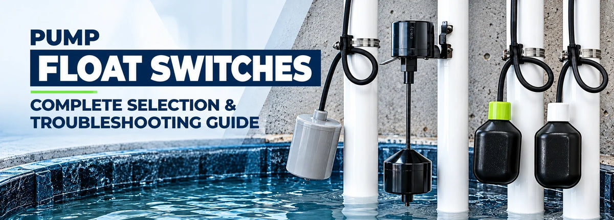Pump Float Switches: Complete Selection & Troubleshooting Guide