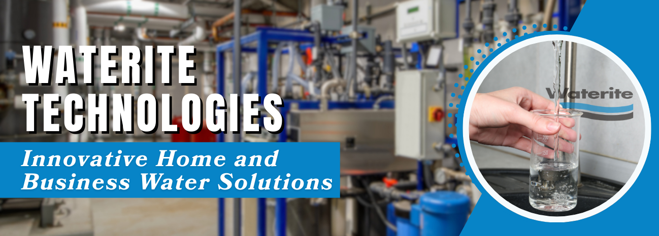 Waterite Technologies: Advanced Water Treatment Solutions for Homes and Businesses