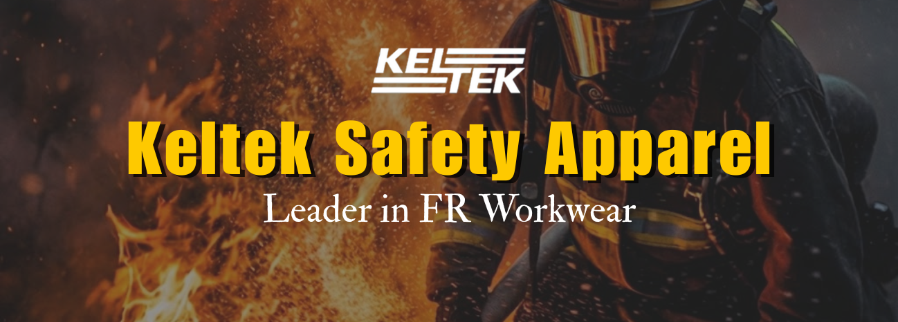 Why Keltek Leads in FR & Arc-Rated Workwear