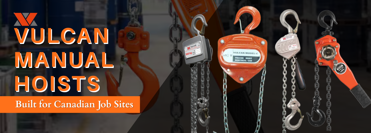 Why Vulcan Manual Hoists Are Built for Canadian Job Sites