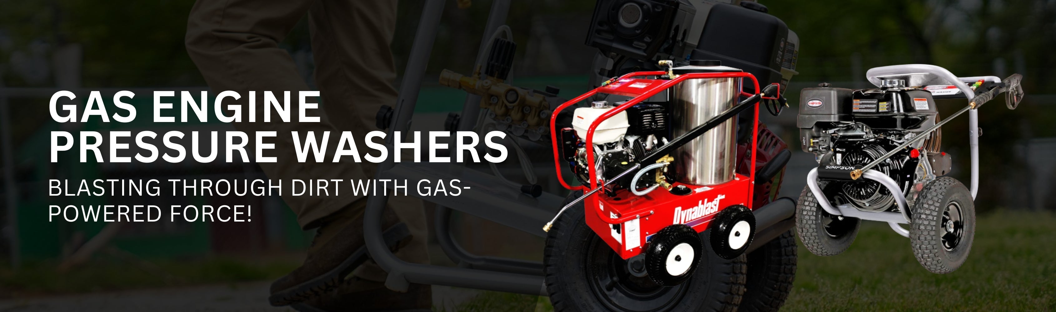 Gas Engine Pressure Washers Banner