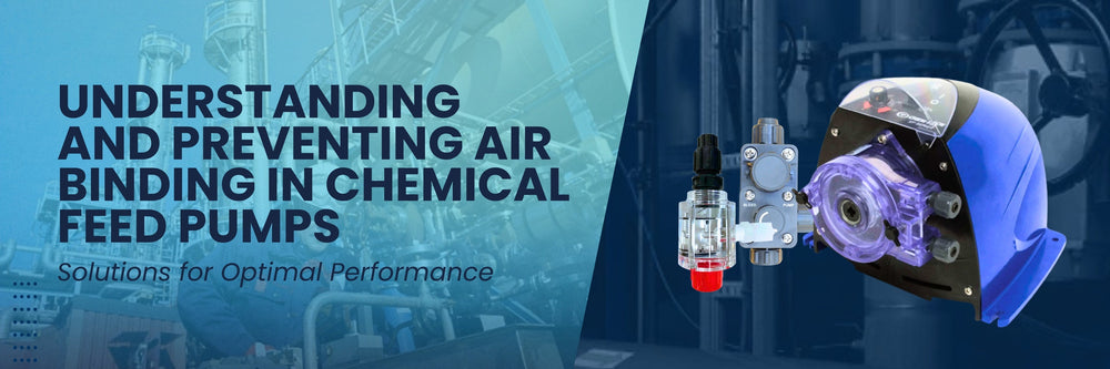 Understanding and Preventing Air Binding in Chemical Feed Pumps: Solut