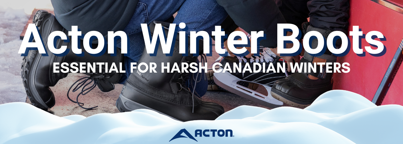 Why Acton Winter Boots Are Essential for Harsh Canadian Winters