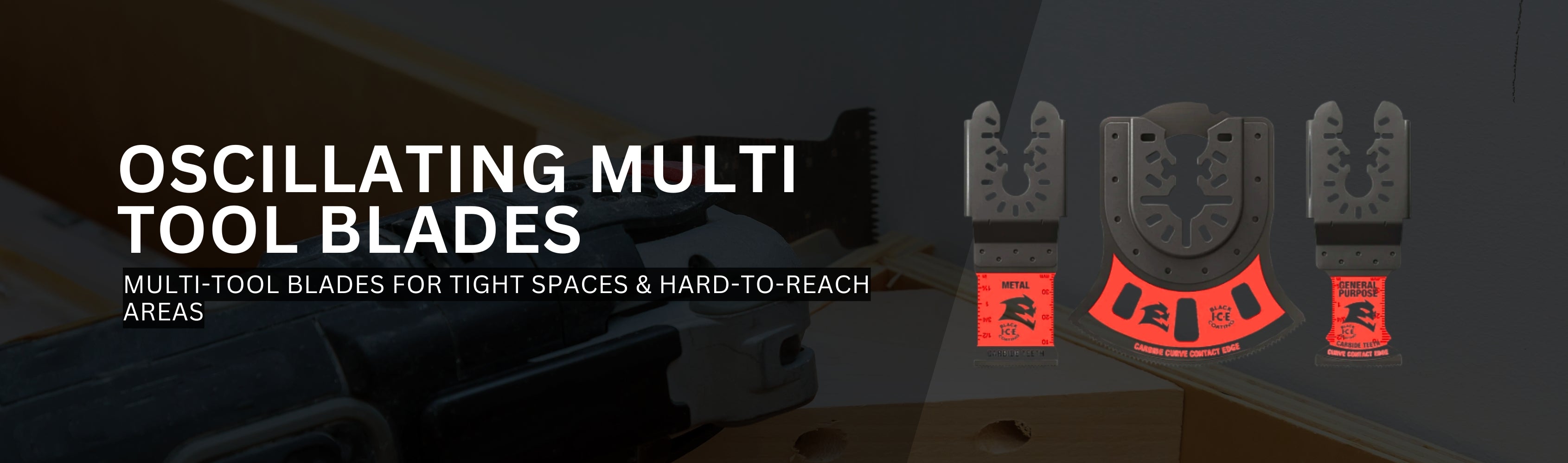 Oscillating Multi Tool Blades Banner