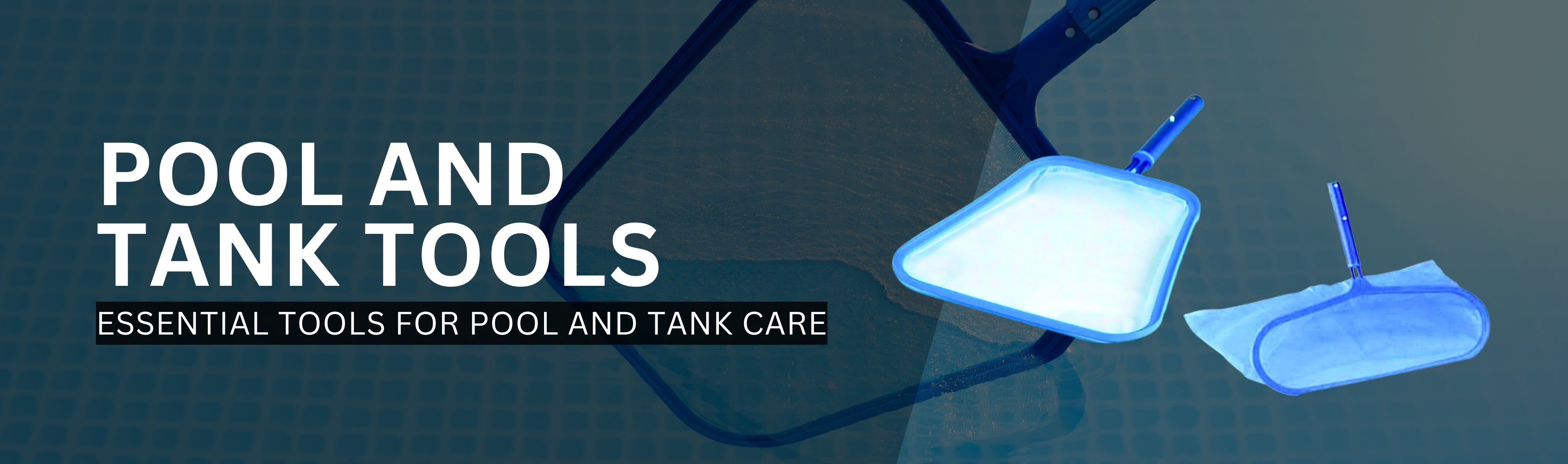 Pool and Tank Tools Banner