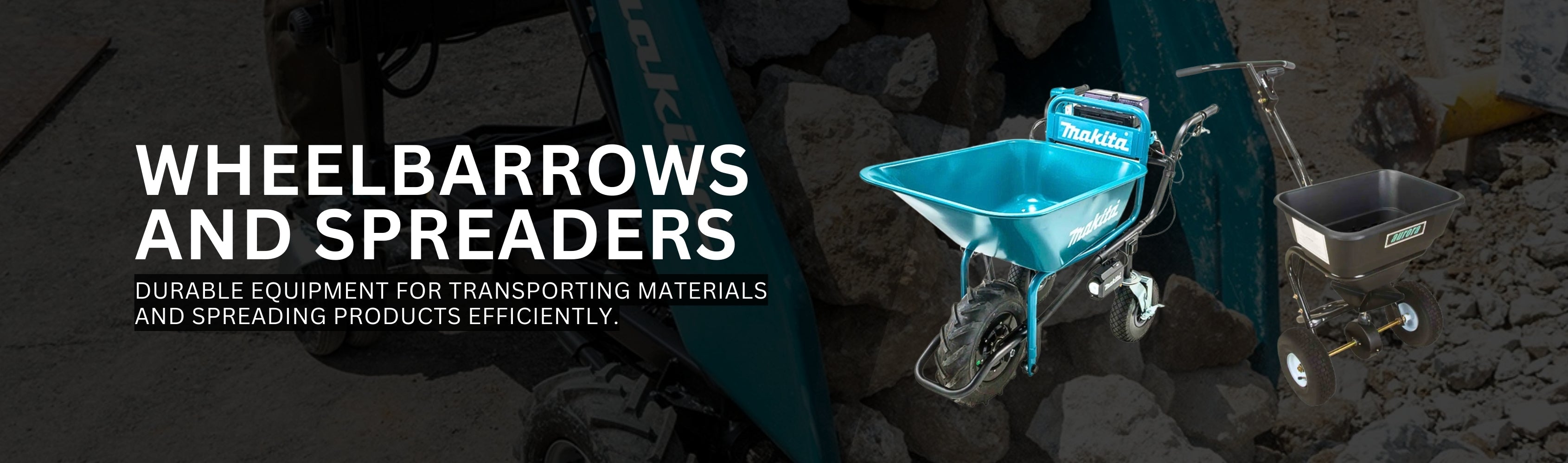 Wheelbarrows and Spreaders Banner