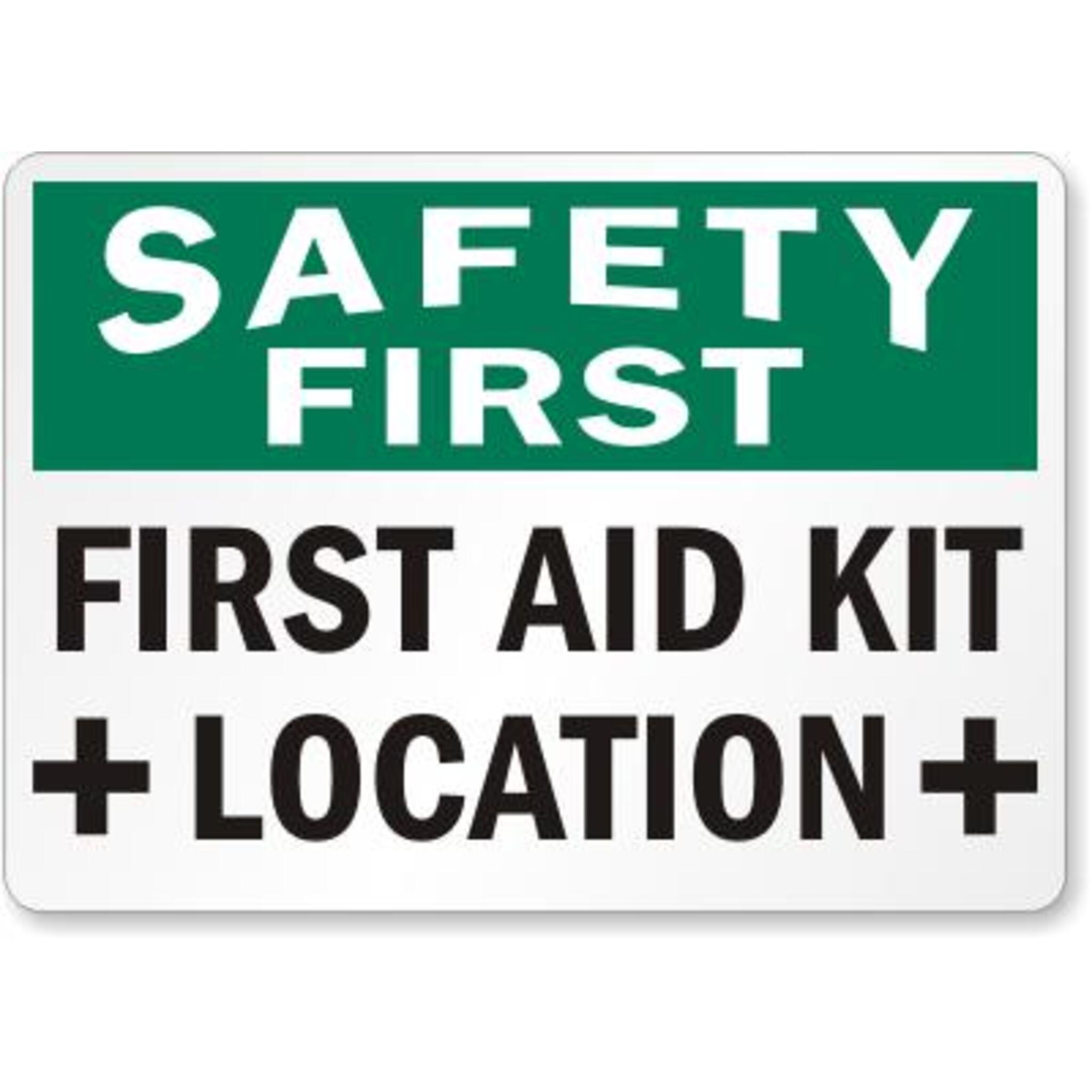 Safety First - First Aid Kit Location Safety Sign Facility Safety - Cleanflow