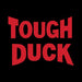 Tough Duck