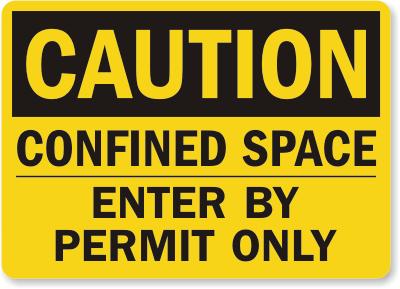 Caution Confined Space Safety Sign Facility Safety - Cleanflow