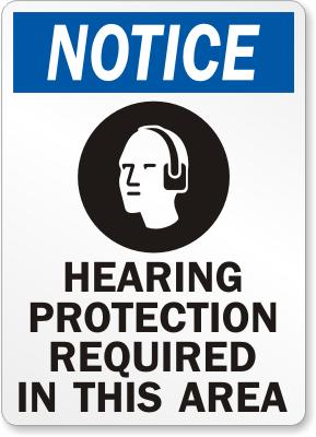 Notice Hearing Protection Required Safety Sign Facility Safety - Cleanflow