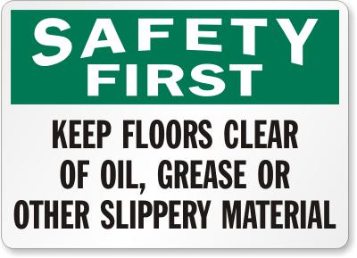 Safety First - Keep Floor Clear... Facility Safety - Cleanflow